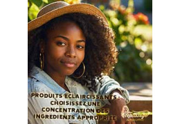 Produits éclaircissants : Choisissez une Concentration des Ingrédients Appropriée