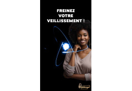 OUI, vous pouvez FREINER votre veillissement !